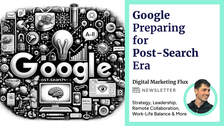 Google Preparing for Post-Search Era Rafael-Goldschmidt-Zorplan-Digital-Marketing-Flux-Linkedin