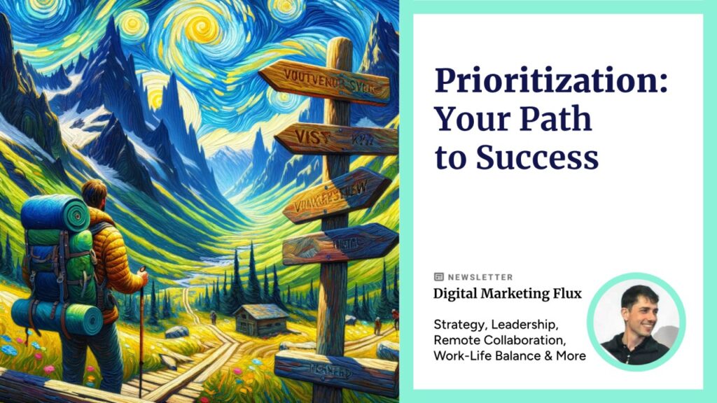 Prioritization-Your Path to Success Rafael-Goldschmidt-Zorplan-Digital-Marketing-Flux-Linkedin